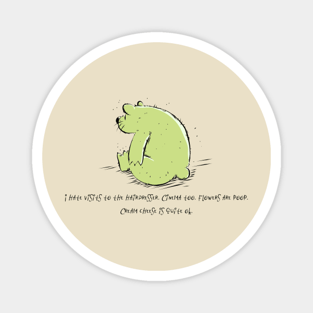 Grumpy Bear hates Flowers and Hairdressers Magnet by schlag.art